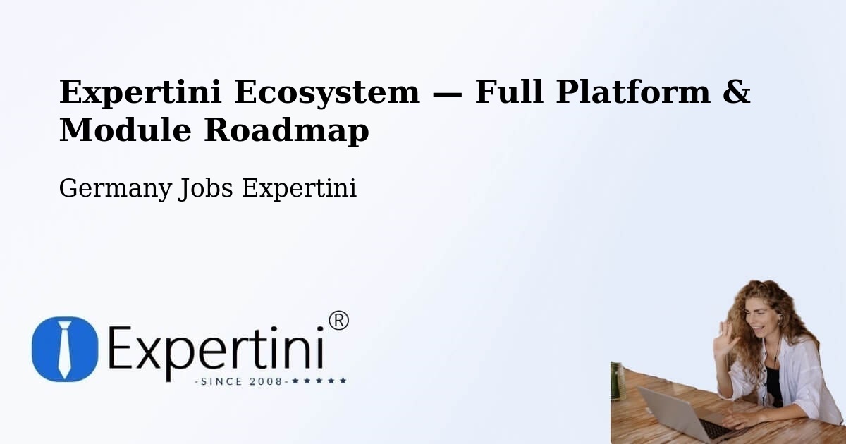 Expertini Ecosystem — Full Platform & Module Roadmap – Dalheim