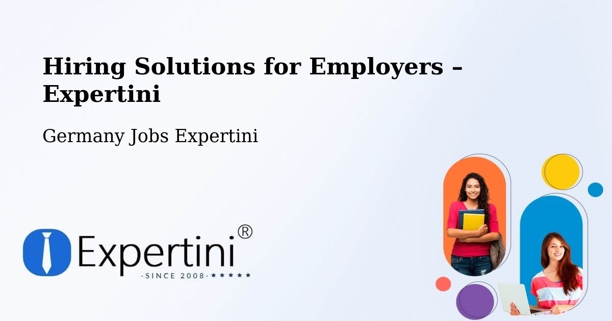 Hiring Solutions for Employers in Dalheim - Dalheim, Germany Jobs Expertini
