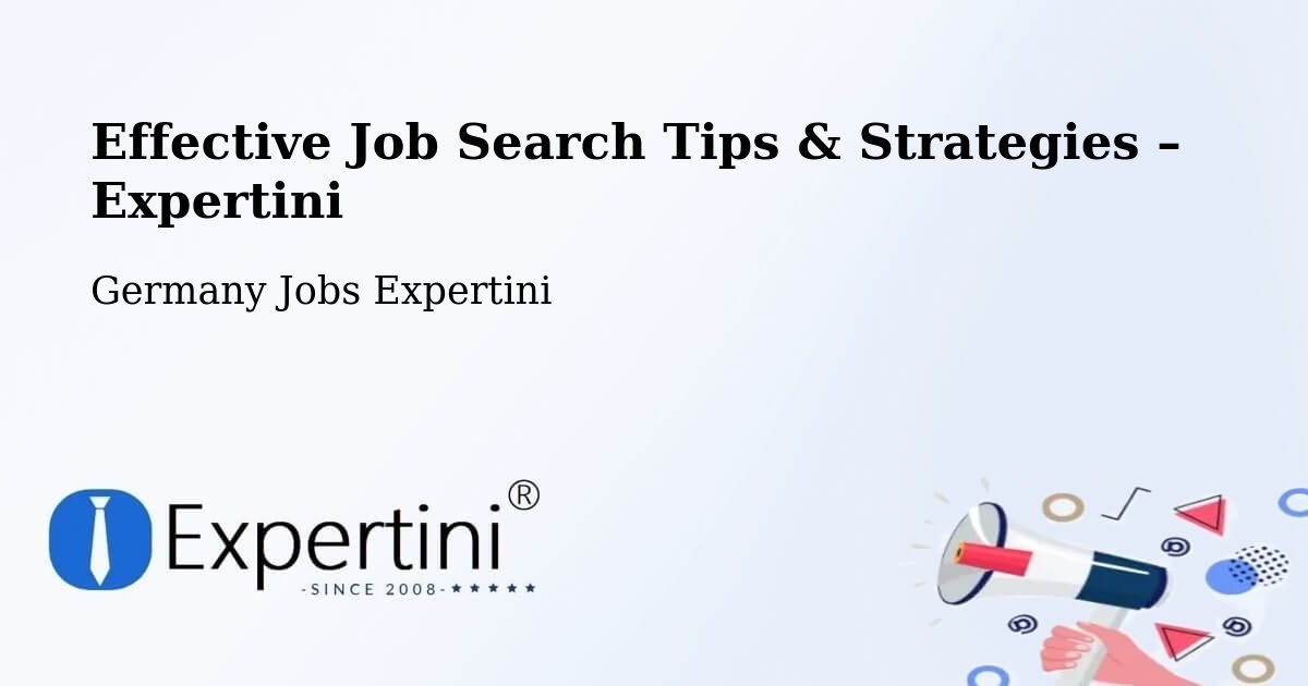 Job Search Tips & Strategies for Job Seekers – Dalheim - Dalheim, Germany Jobs Expertini