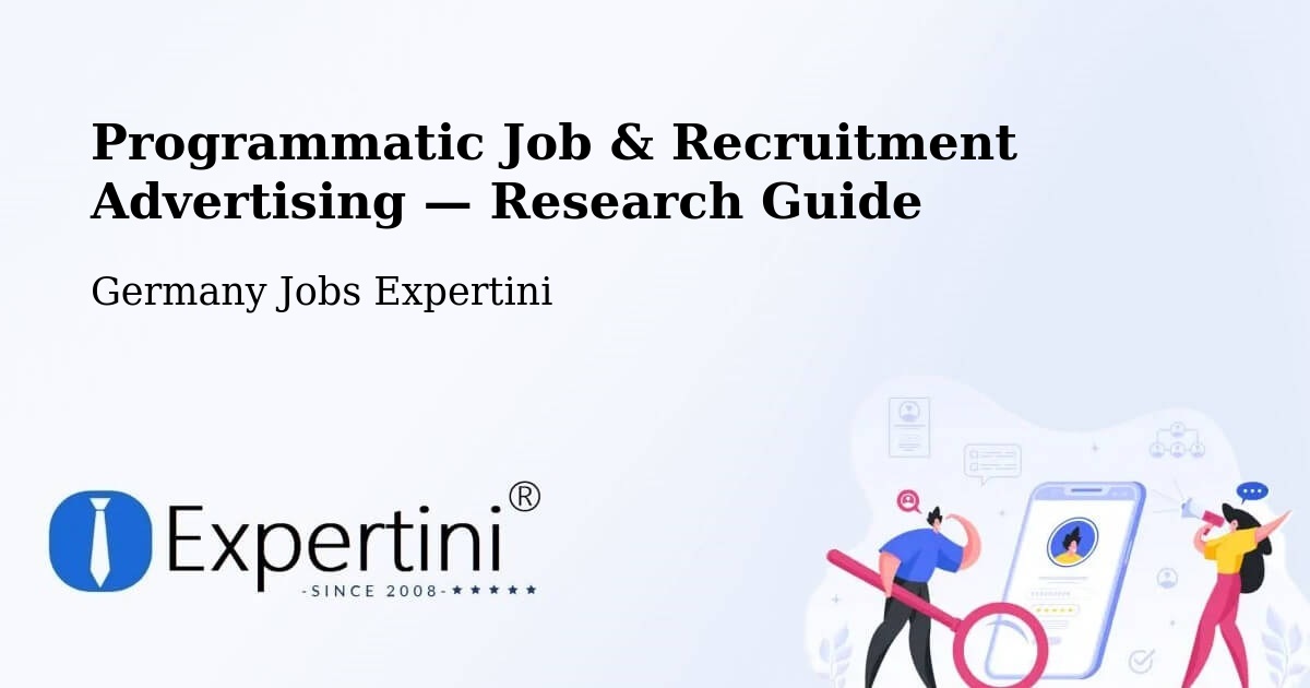 Programmatic Job & Recruitment Advertising — Research Guide – Dalheim